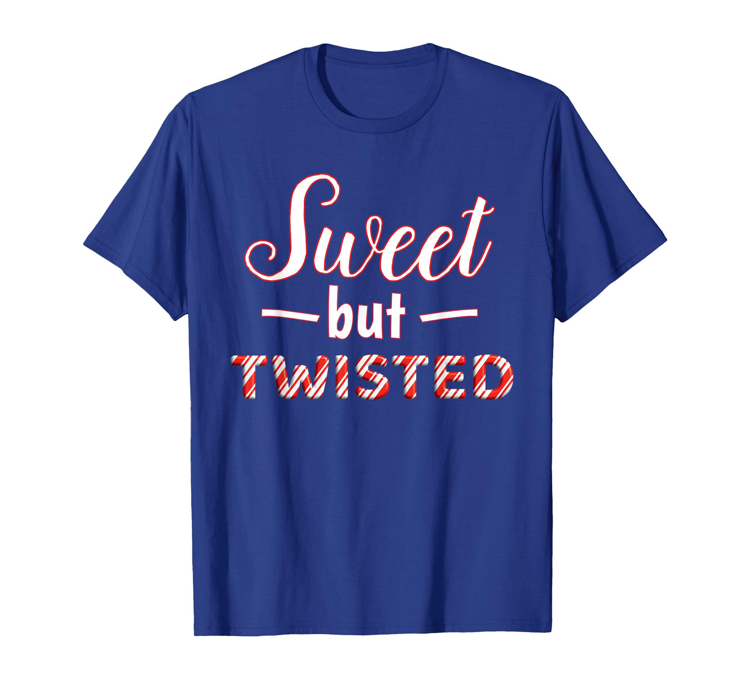 Funny and cute Sweet But Twisted T-Shirt