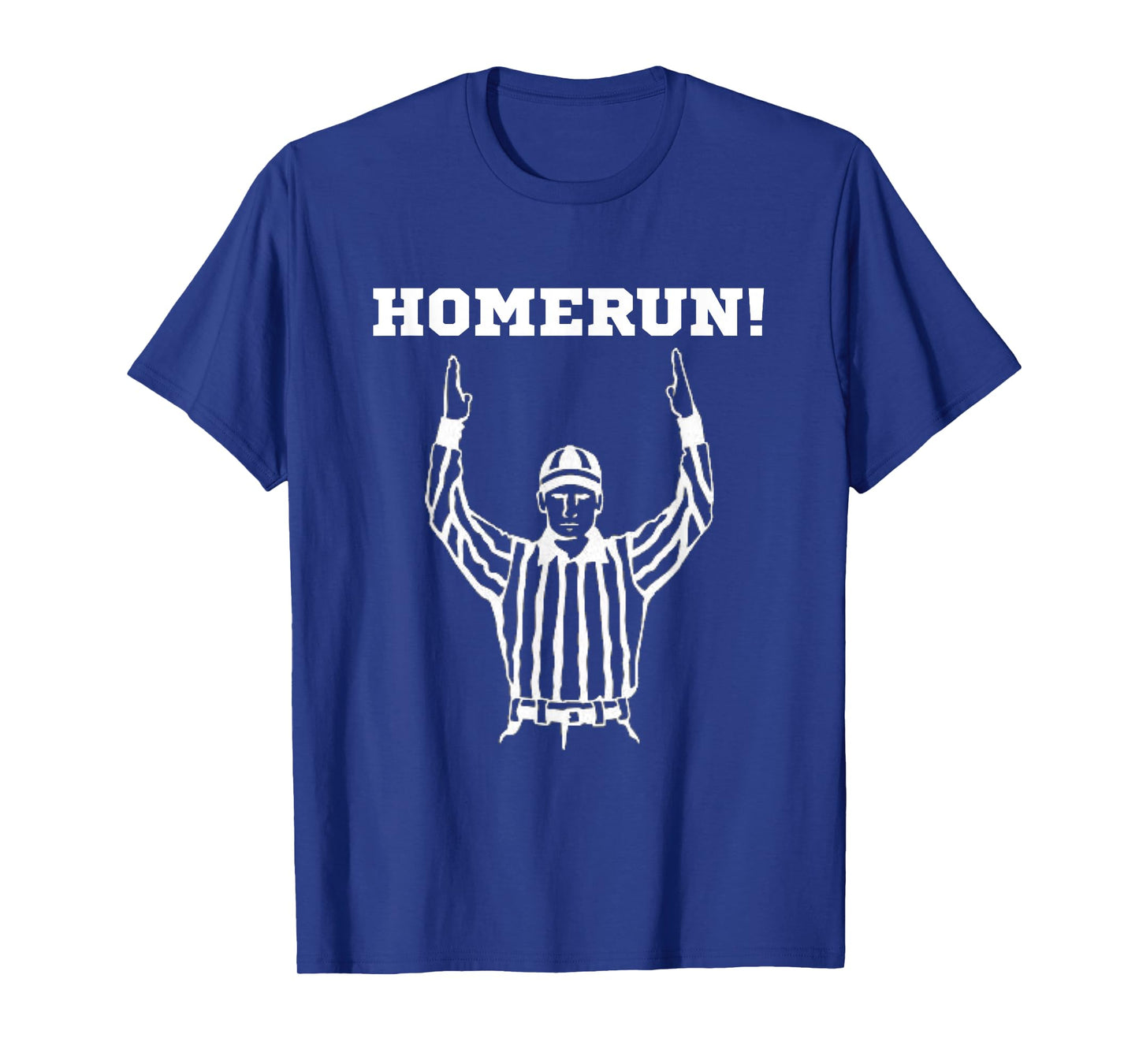 Homerun Football Funny Sarcastic Referee Sports T-Shirt
