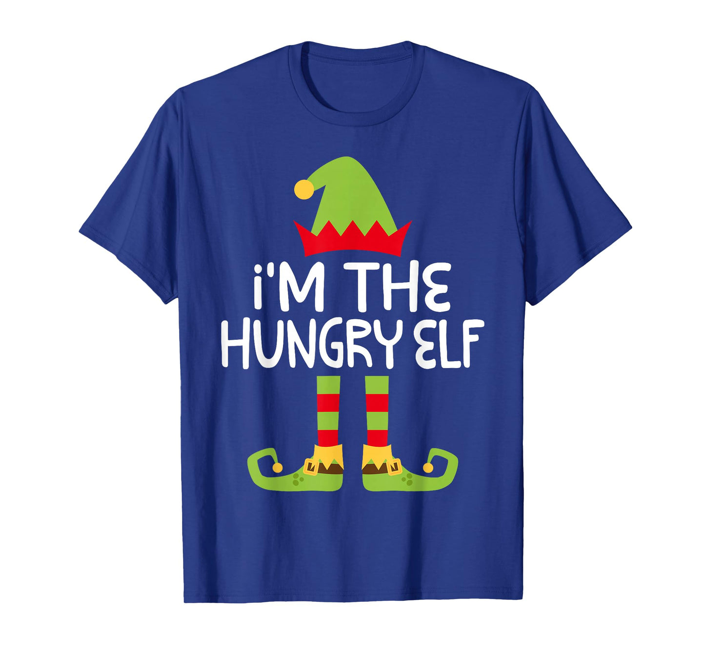 I'm The Hungry Elf Shirt Adult Kids Matching Christmas Elf T-Shirt