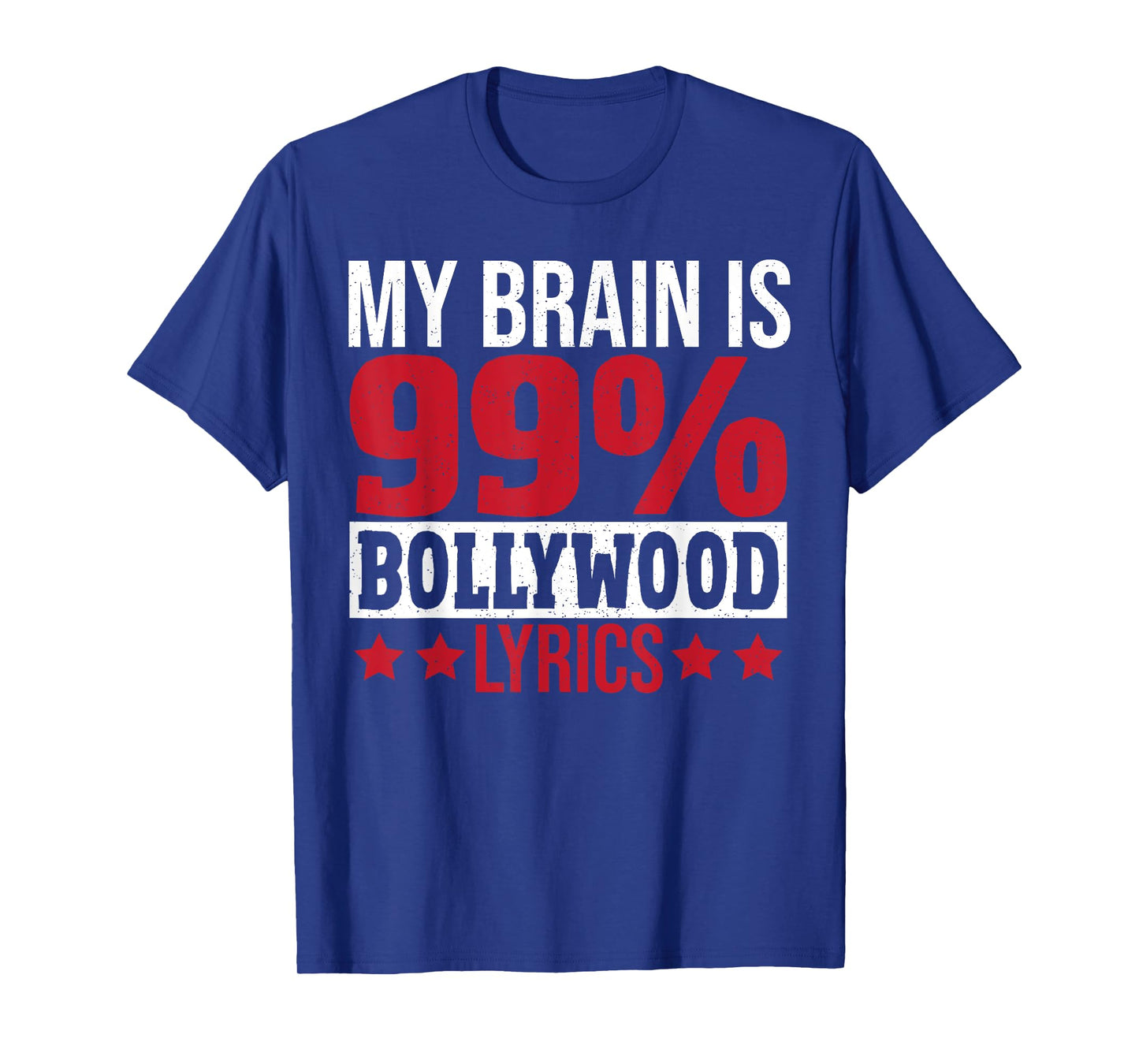 Bollywood Hindu Movie My Brain is 99% Lyrics Bollywood T-Shirt
