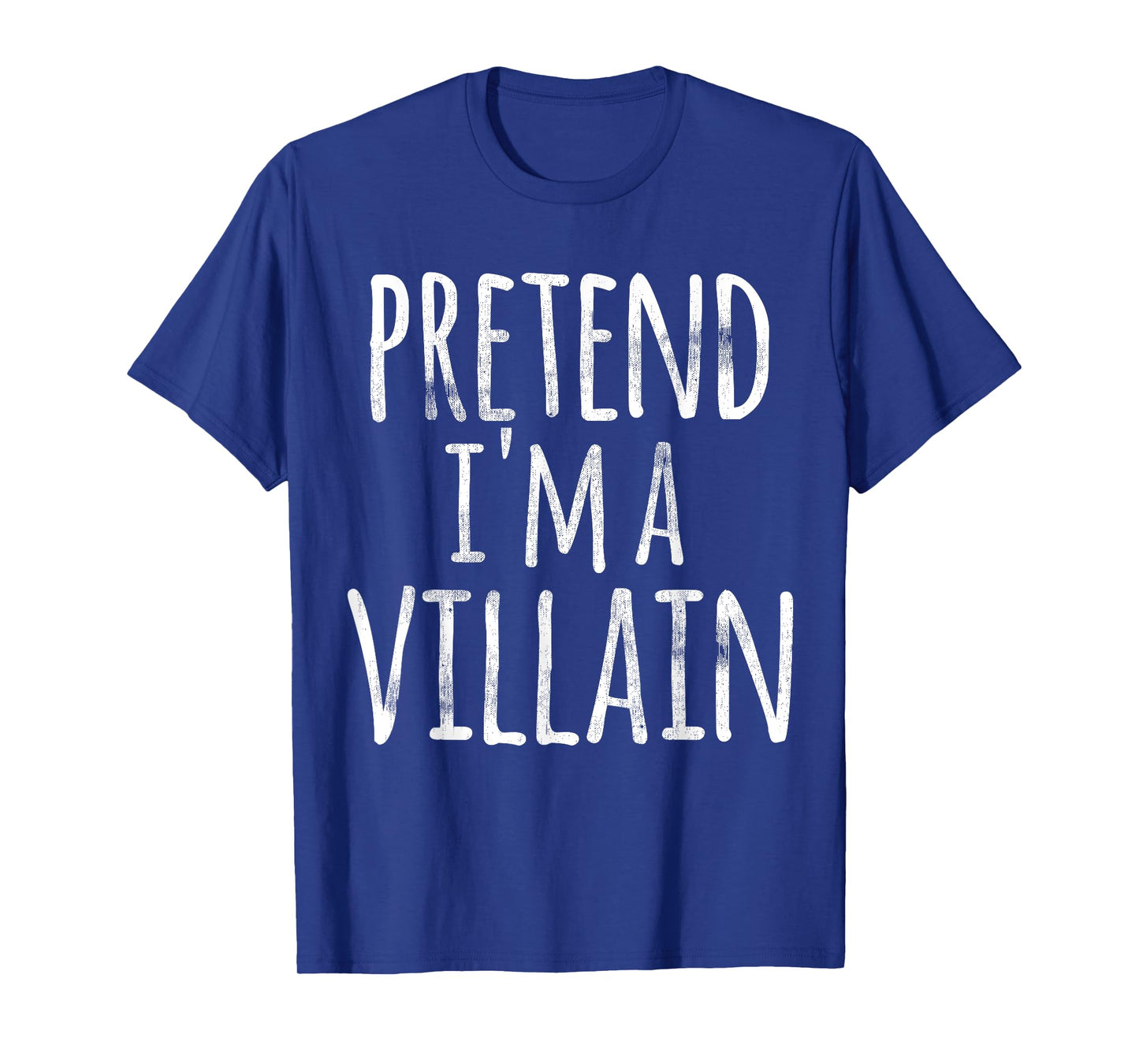Funny Easy Lazy Halloween PRETEND I'M A VILLAIN COSTUME T-Shirt