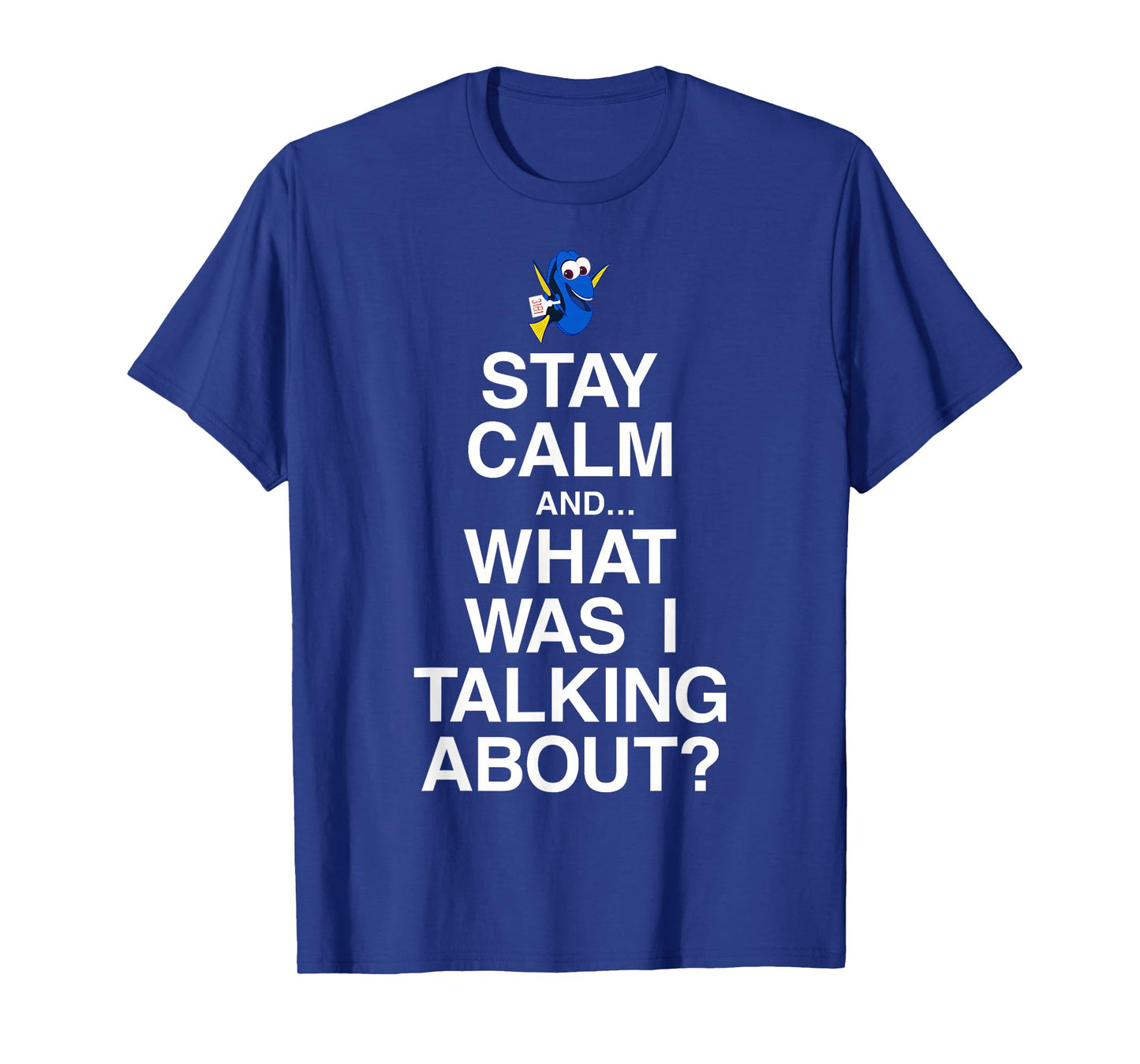 Disney Pixar Finding Dory Keep Calm Forgetful Dory Logo T-Shirt