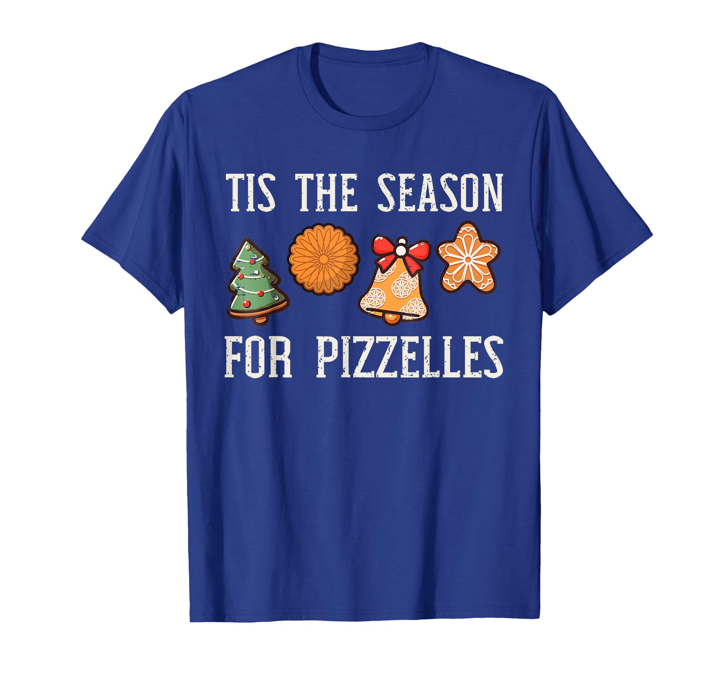Tis The Season for Pizzelles Christmas Food Baking Pizza T-Shirt