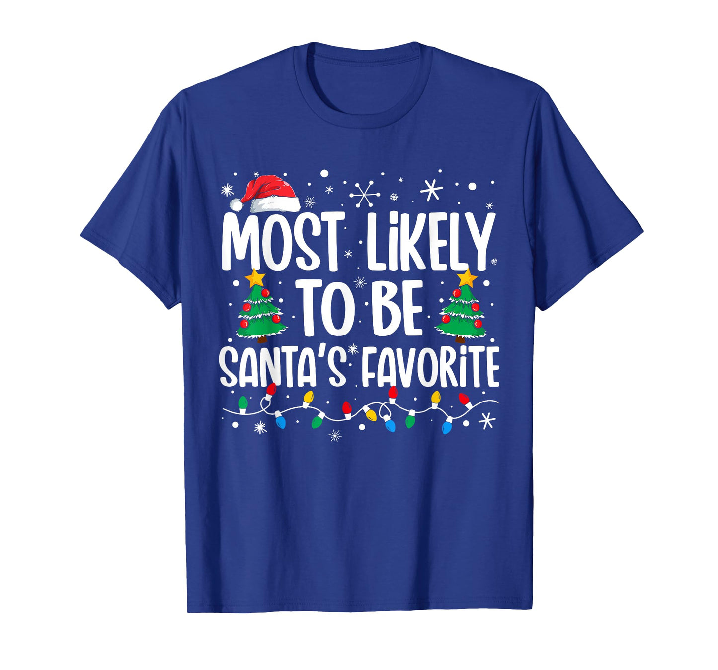 Most Likely To Be Santa's Favorite Family Christmas Matching T-Shirt