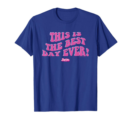 Barbie The Movie - This is The Best Day Ever! T-Shirt