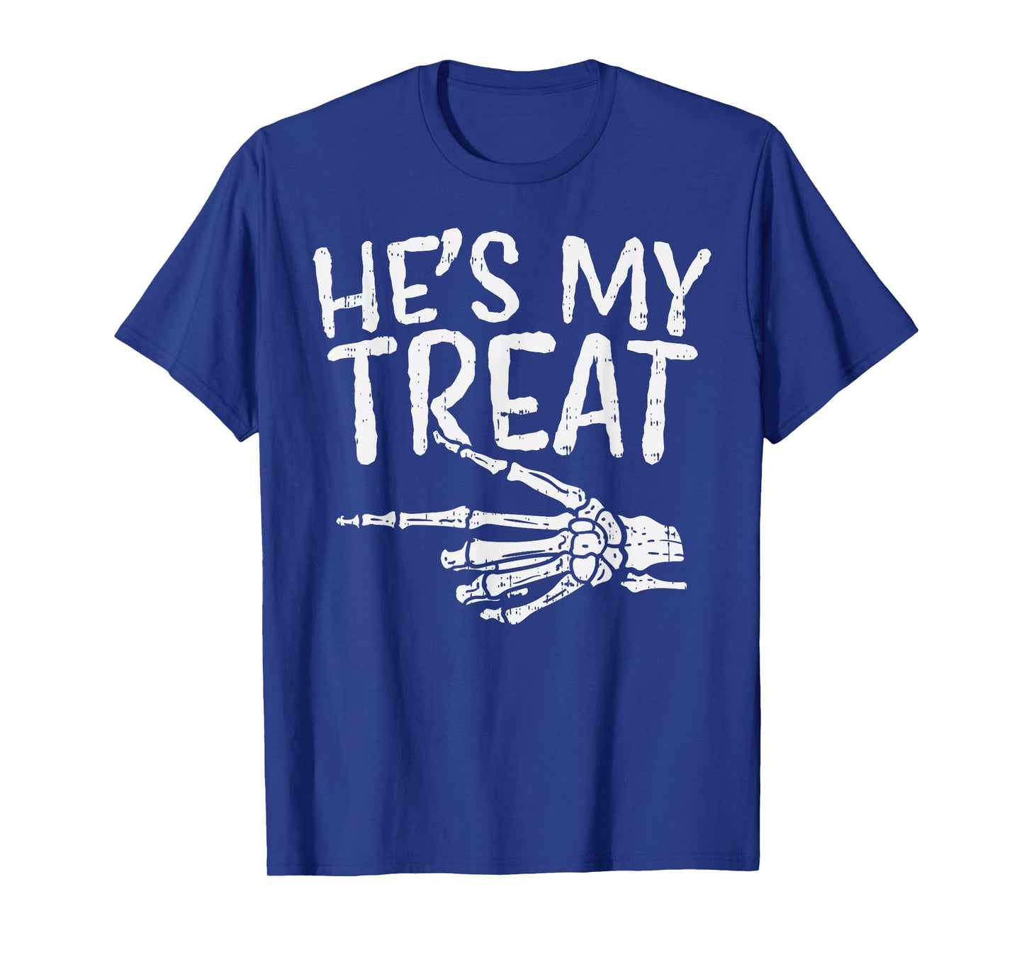 Hes My Treat Skeleton Matching Couple Halloween Costume Hers T-Shirt
