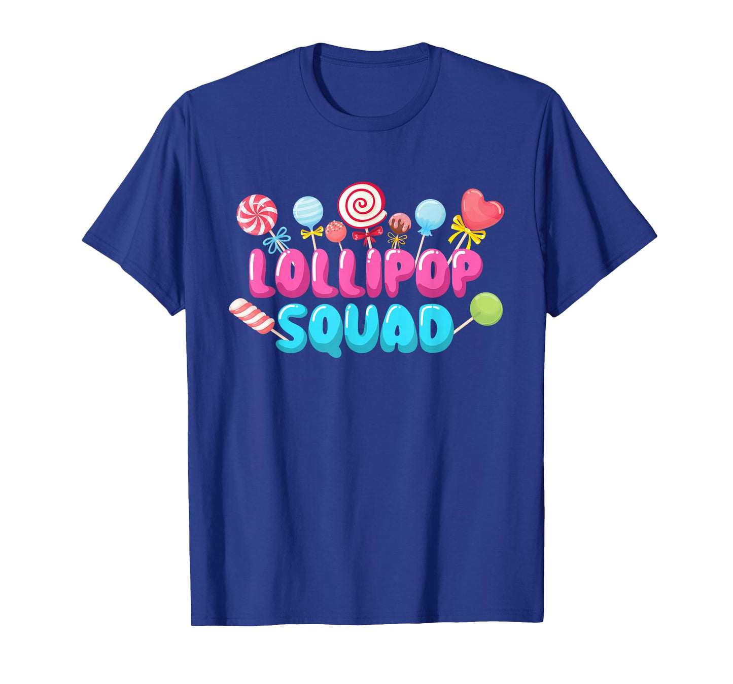 Lollipop Squad - Lollipop Candy Lovers Sweets T-Shirt
