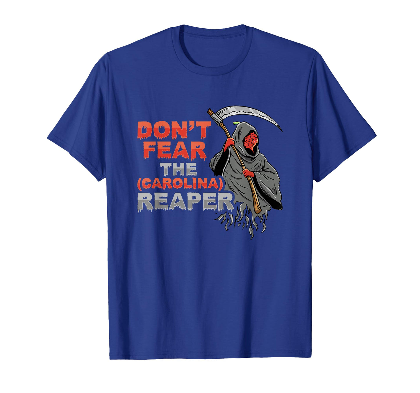 Dont fear the Carolina Reaper Design T-Shirt