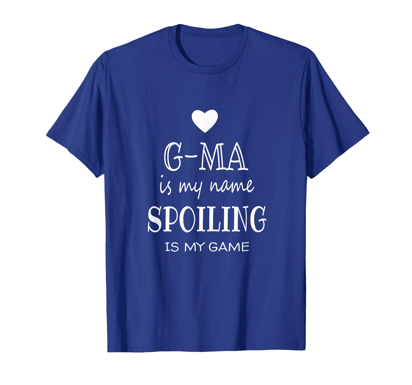 G-ma Is My Name Funny G-ma graphic Gifts for G-ma Grandma T-Shirt