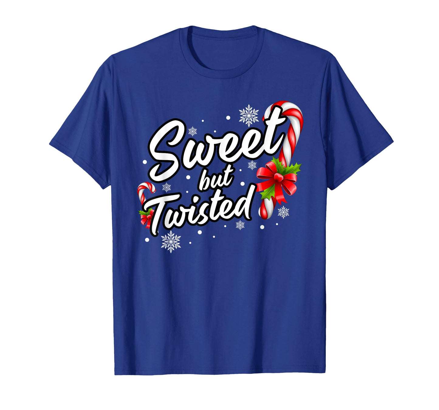Sweet But Twisted Funny Christmas Candy Cane For Men Women T-Shirt