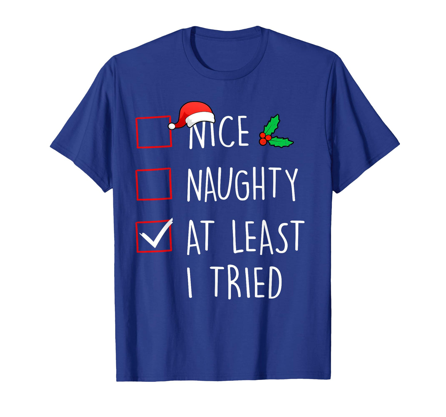 Nice Naughty At Least I Tried Christmas Family Matching T-Shirt