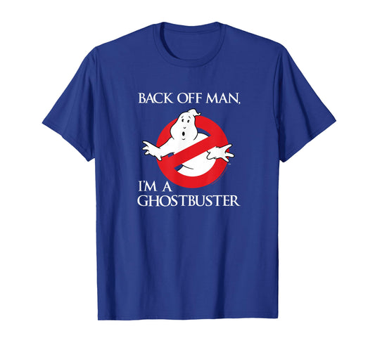Ghostbusters Back Off Man, I'm a Ghostbuster Movie T-Shirt