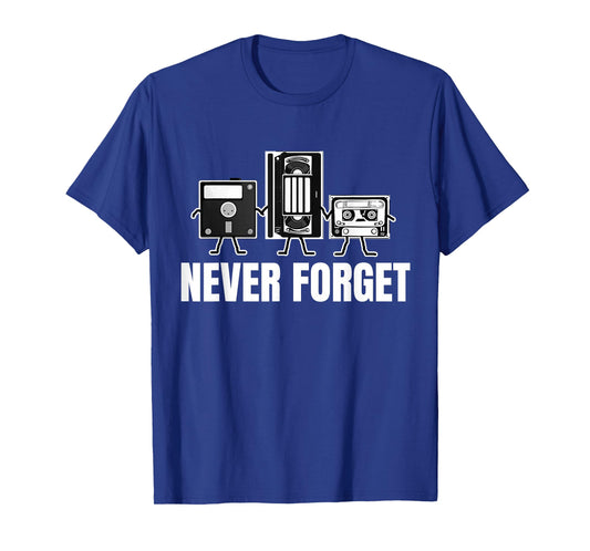 Never Forget Cassette Tape VHS Gamer Meme Mens Funny T-Shirt