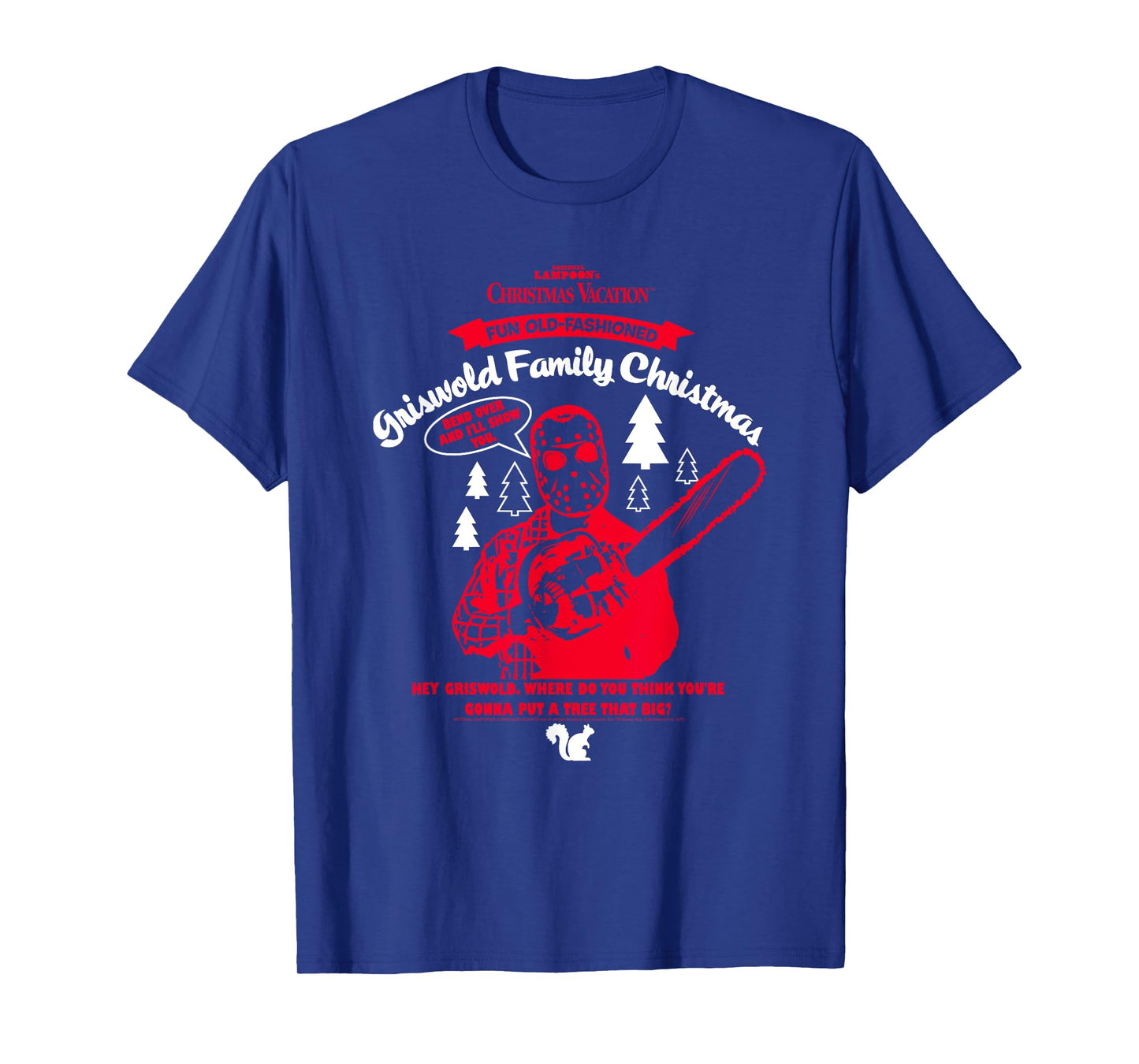 Christmas Vacation Clark Red Chainsaw Funny Holiday Movie T-Shirt