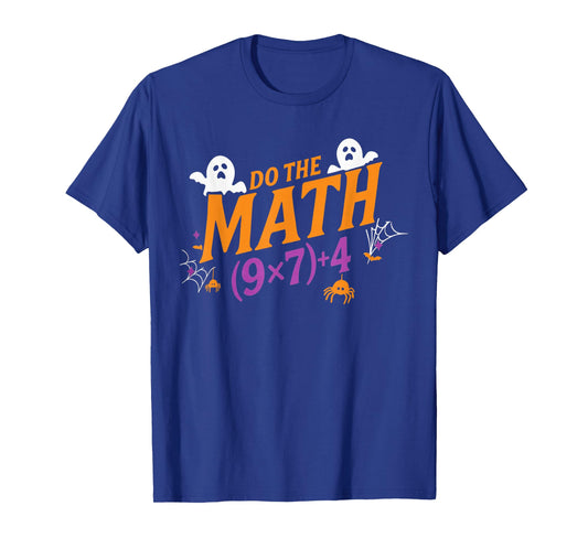 Do The Math 67 Meme PEMDAS Elementary Haunted Math Halloween T-Shirt