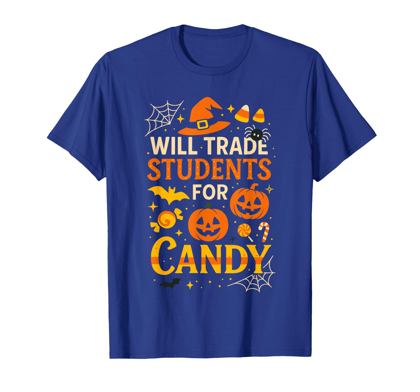 Will Trade Students for Candy Shirt, Funny Pumpkin Teacher T-Shirt