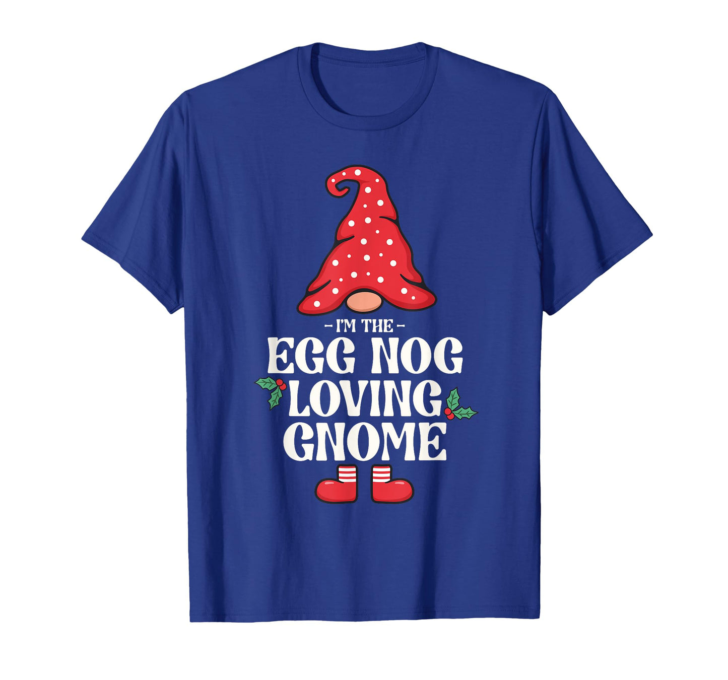The Egg Nog Loving Gnome Family Matching Group Christmas T-Shirt