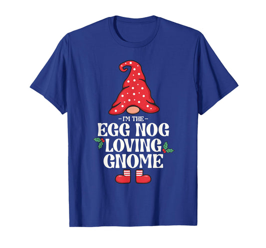 The Egg Nog Loving Gnome Family Matching Group Christmas T-Shirt