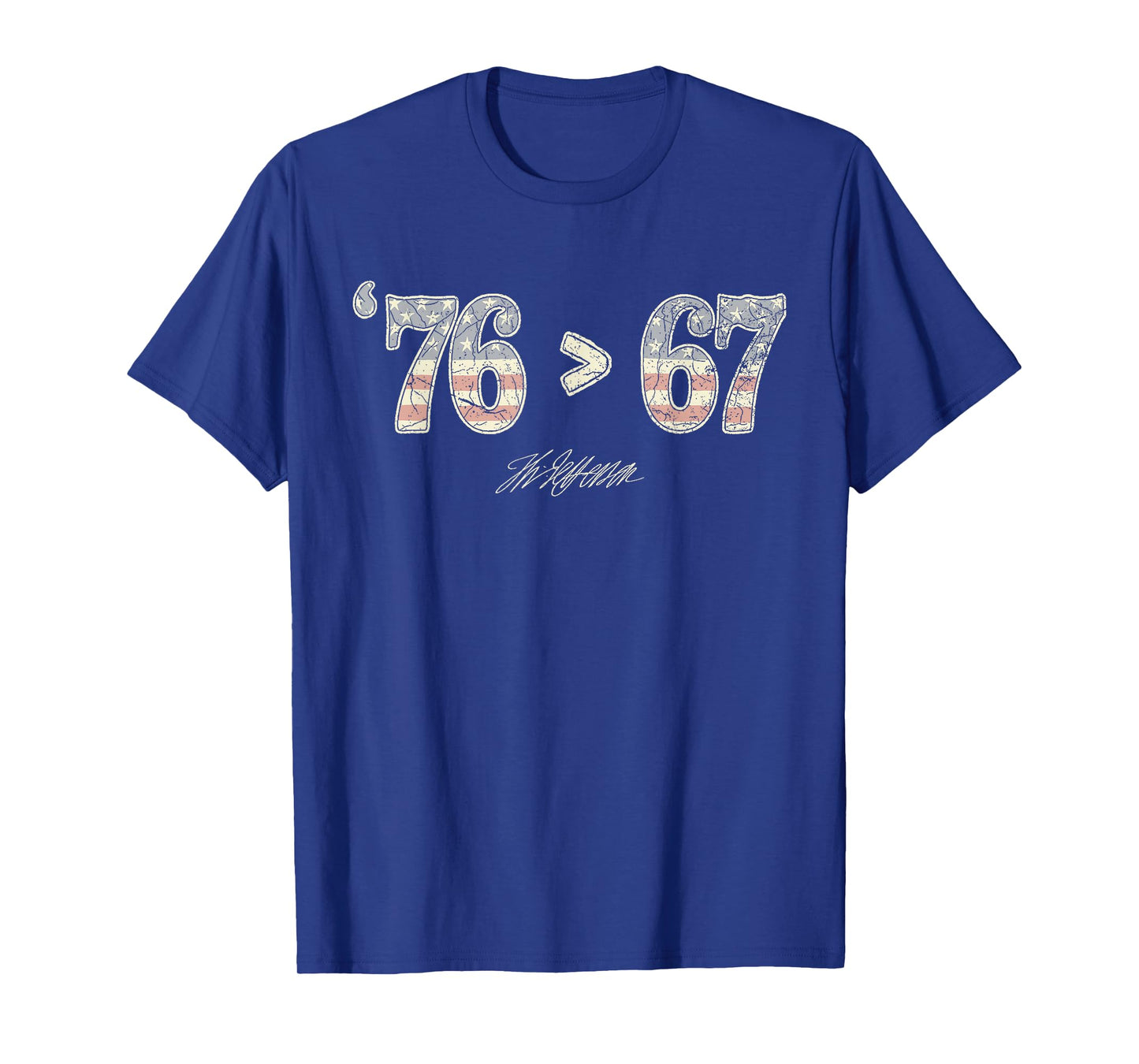 76 > 67 Thomas Jefferson Six Seven 6 7 Meme Gen Alpha Slang T-Shirt