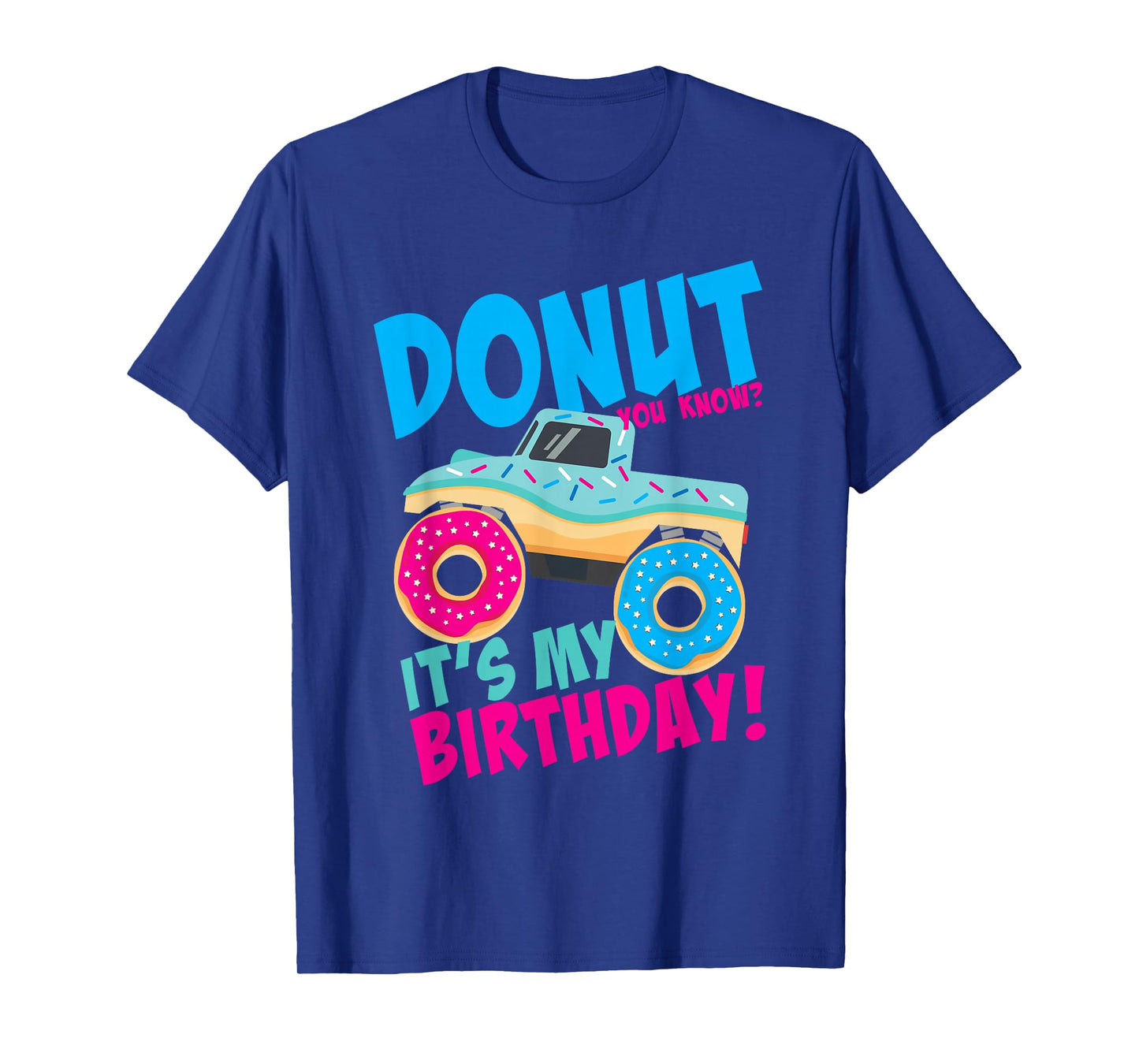Donut Birthday Party Monster Truck It's My Birthday Boy Girl T-Shirt