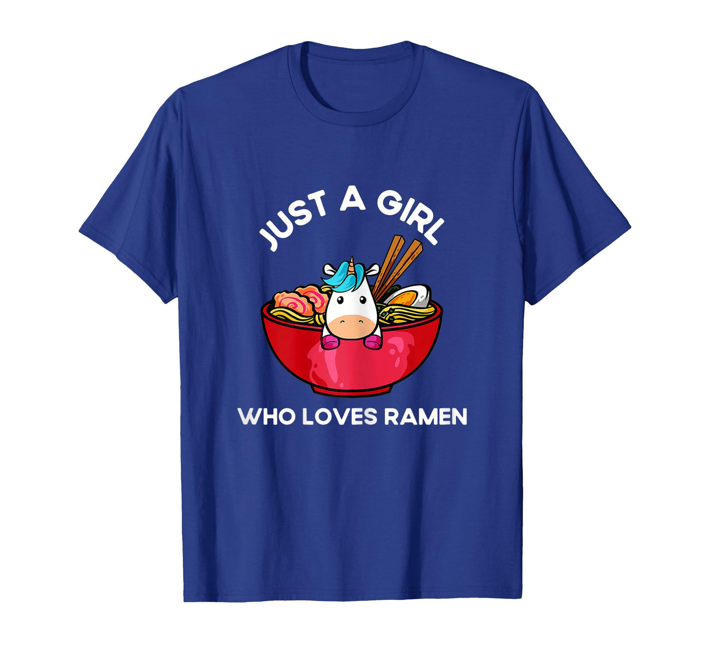 Womens JUST A GIRL WHO LOVES RAMEN KAWAII ANIME JAPANESE NOODLES T-Shirt