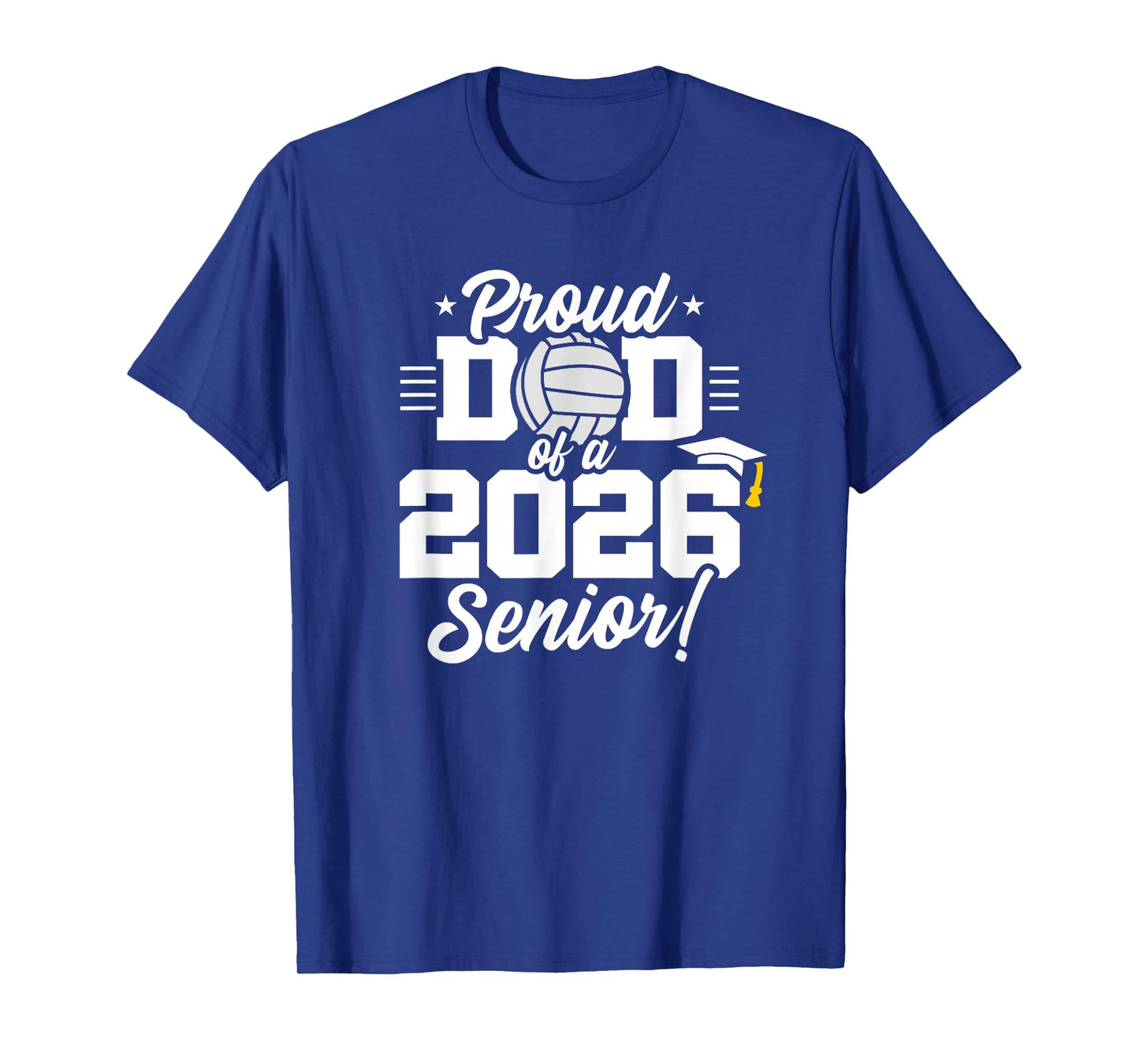 Class of 2026 - Senior Year - Volleyball Dad - Senior 2026 T-Shirt