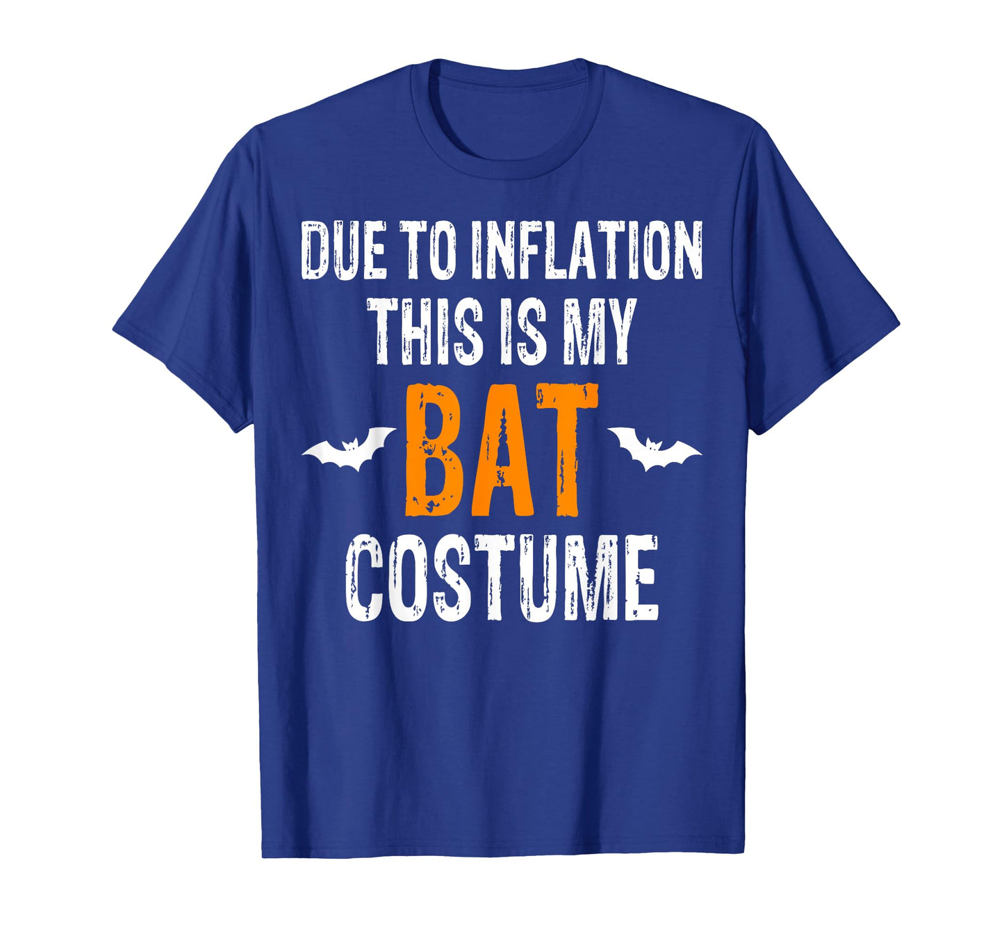 Due To Inflation This Is My Bat Costume Spooky Halloween T-Shirt