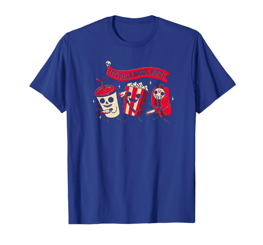 Funny Halloween Let's Watch Horror Movies Snacks and Drinks T-Shirt