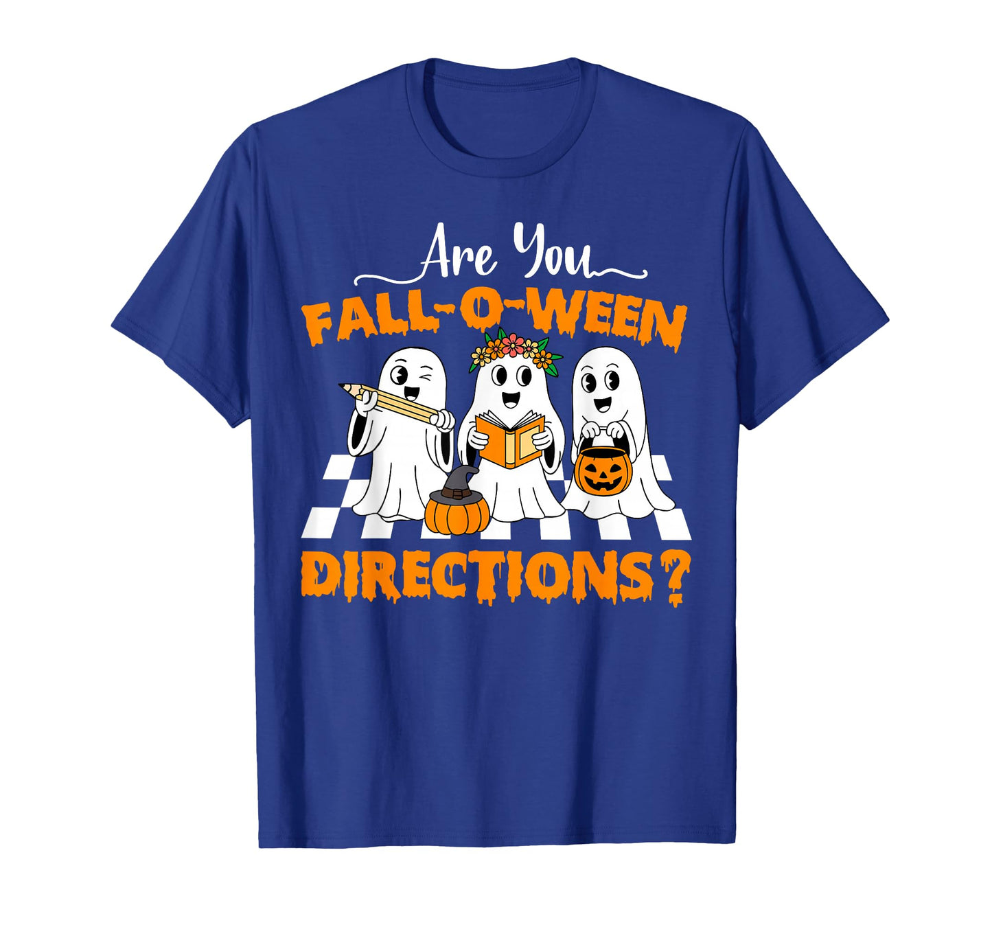 are You Fall O Ween Directions Funny Teacher Halloween Ghost T-Shirt