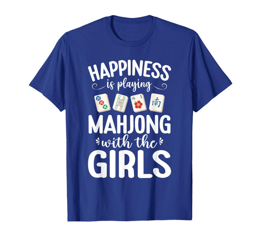 Happiness Is Playing Mahjong With The Girls Mah Jongg Player T-Shirt