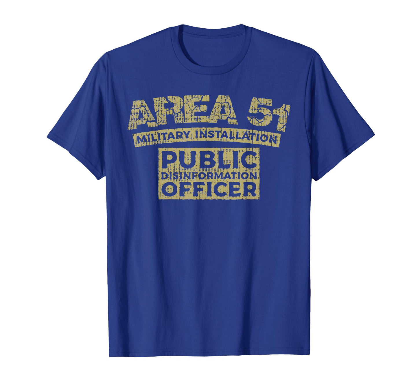 Area 51 Military Installation Public Disinformation Officer T-Shirt