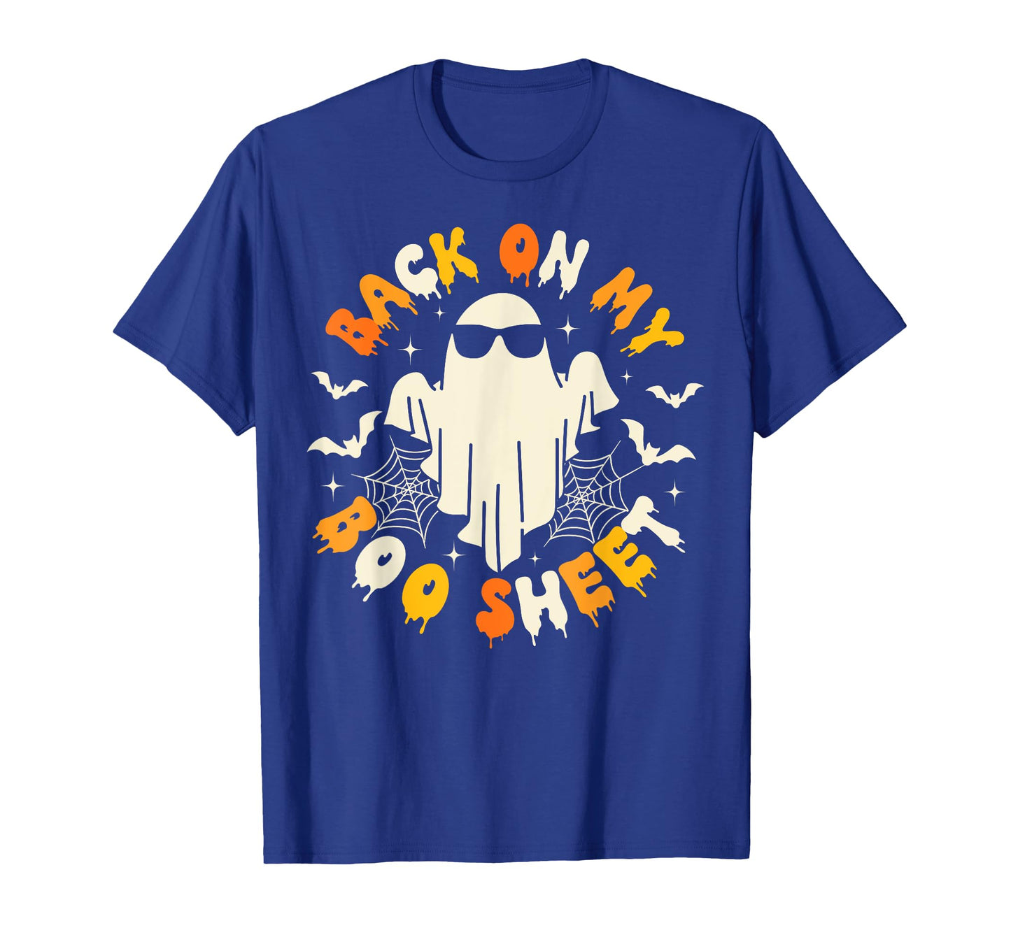 Back On My Boo Sheet Funny Ghost Spooky Halloween Costume T-Shirt