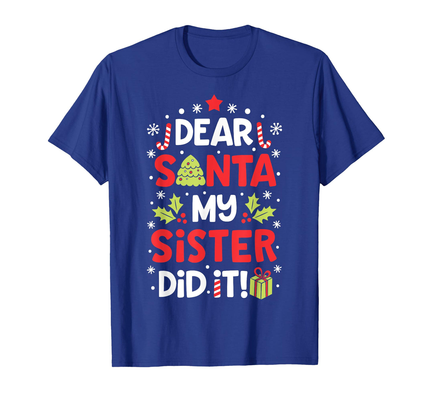 Dear Santa My Sister Did it Funny Christmas Boys Kids Gifts,Short Sleeve T-Shirt