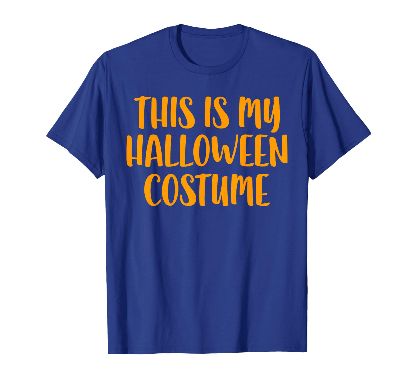 This Is My Halloween Costume Shirt Adult Men Women Kids T-Shirt