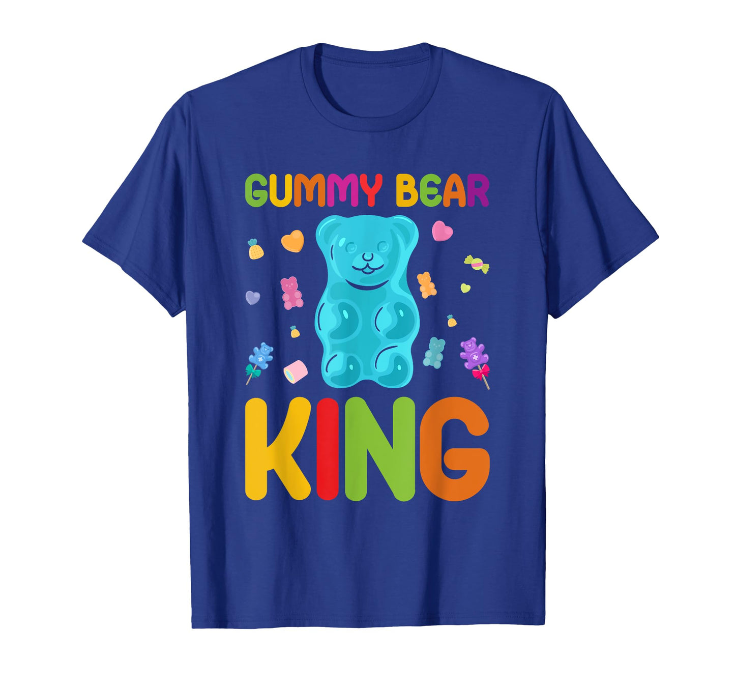 Gummy Bear King Sweet Candy Gummy Bear King T-Shirt
