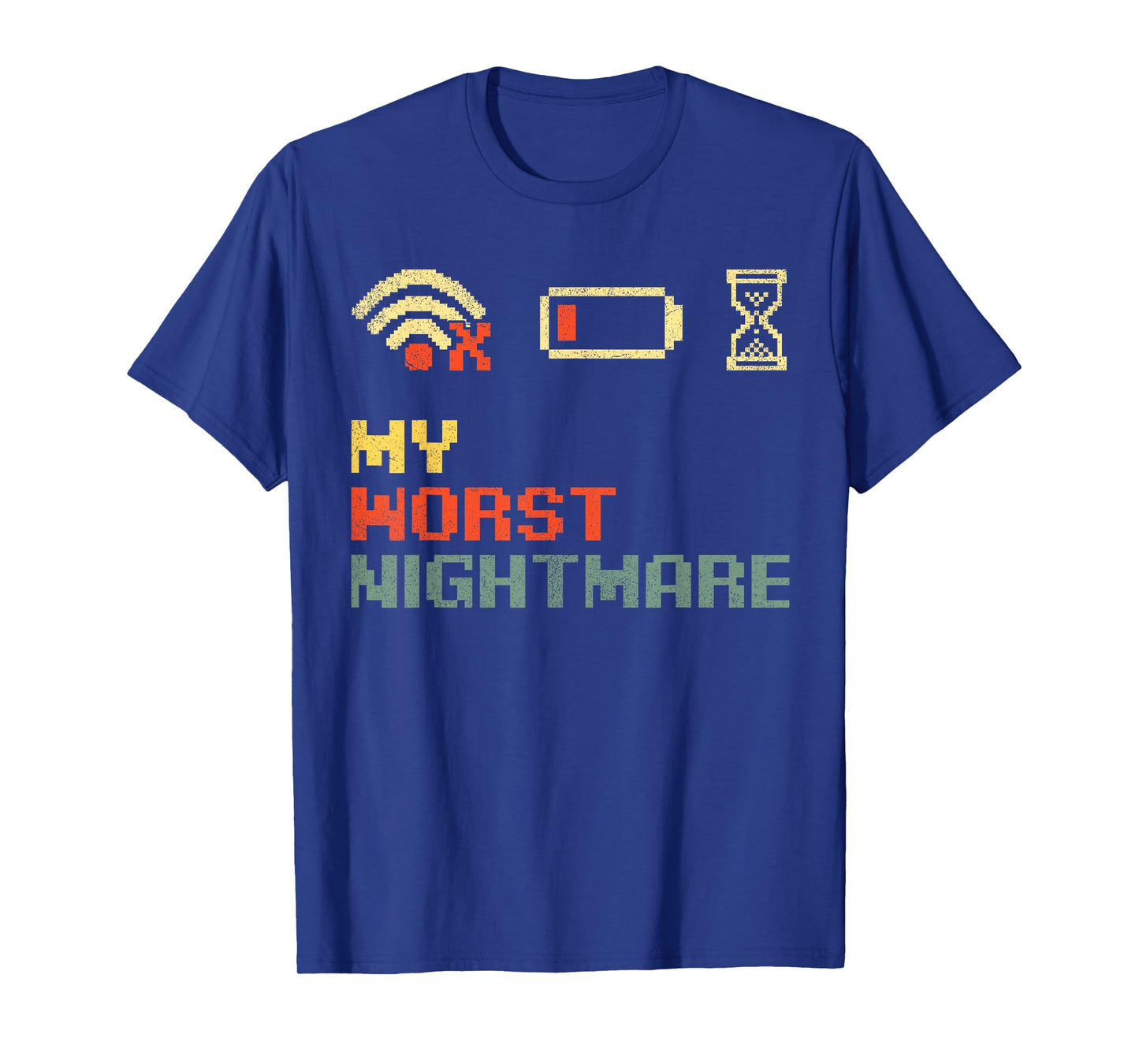 Funny My Worst Nightmare Gifts, Gamer Humor T-Shirt