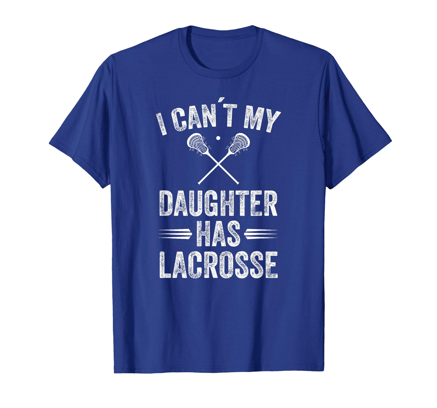 Funny Lacrosse Mom Dad Lacrosse daughter stick lax gift T-Shirt