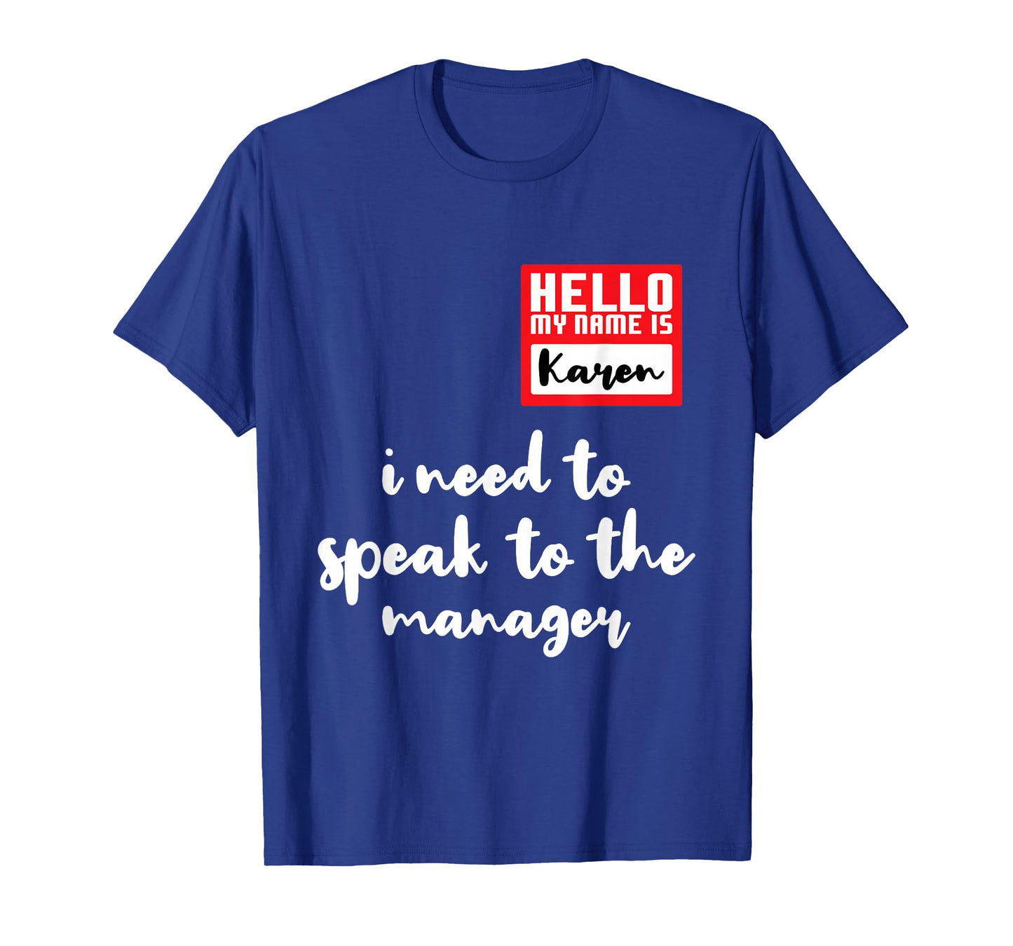 Hello I'm Karen I Need To Speak to Manager Funny Halloween T-Shirt