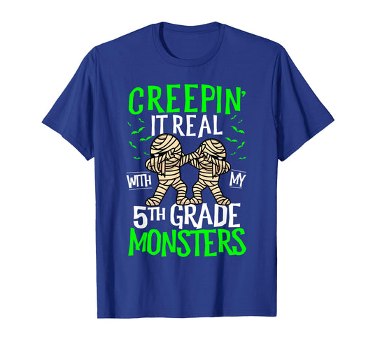 Creepin It Real With My 5th Grade Monsters Halloween Teacher T-Shirt