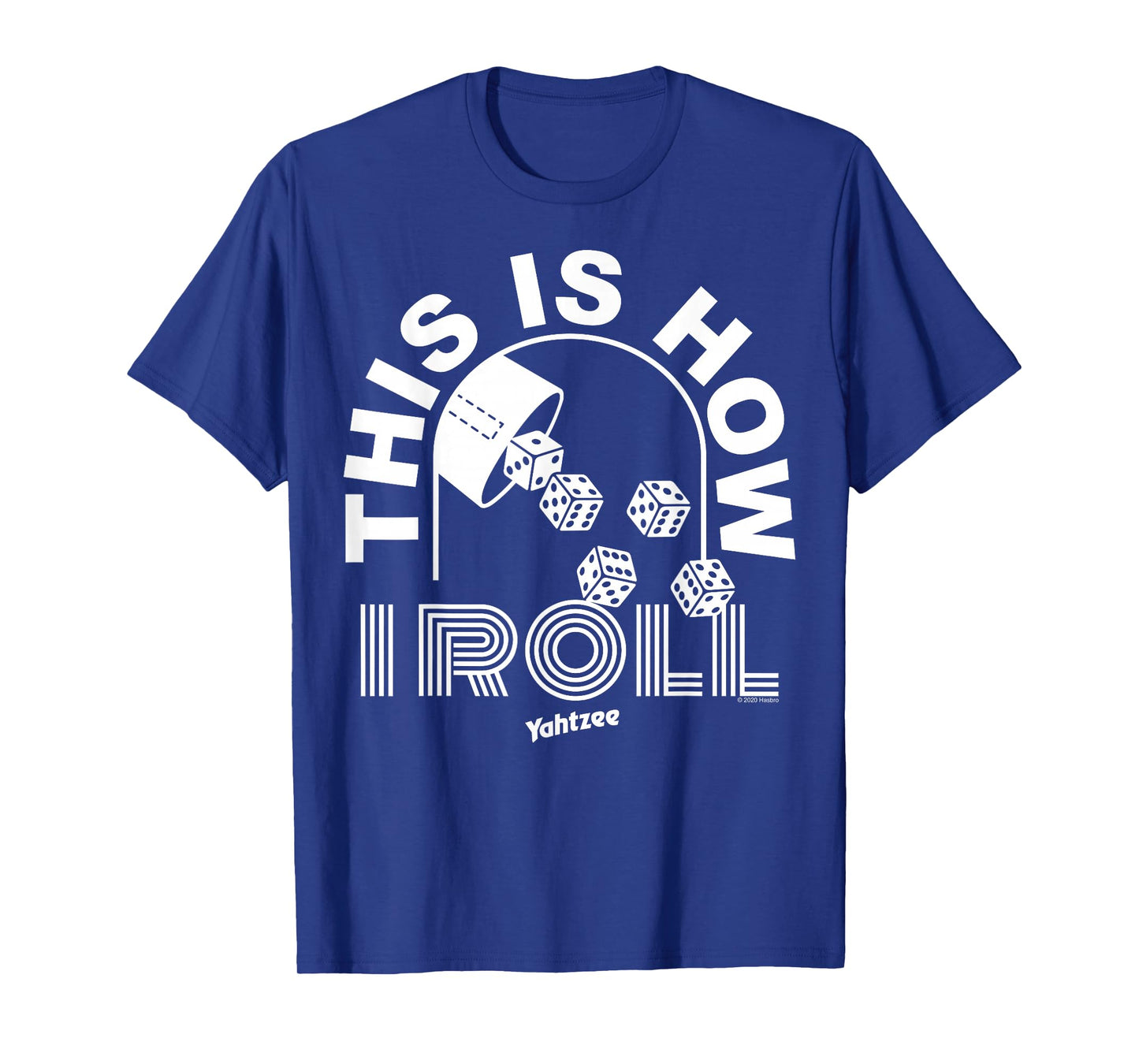 Yahtzee This Is How I Roll T-Shirt