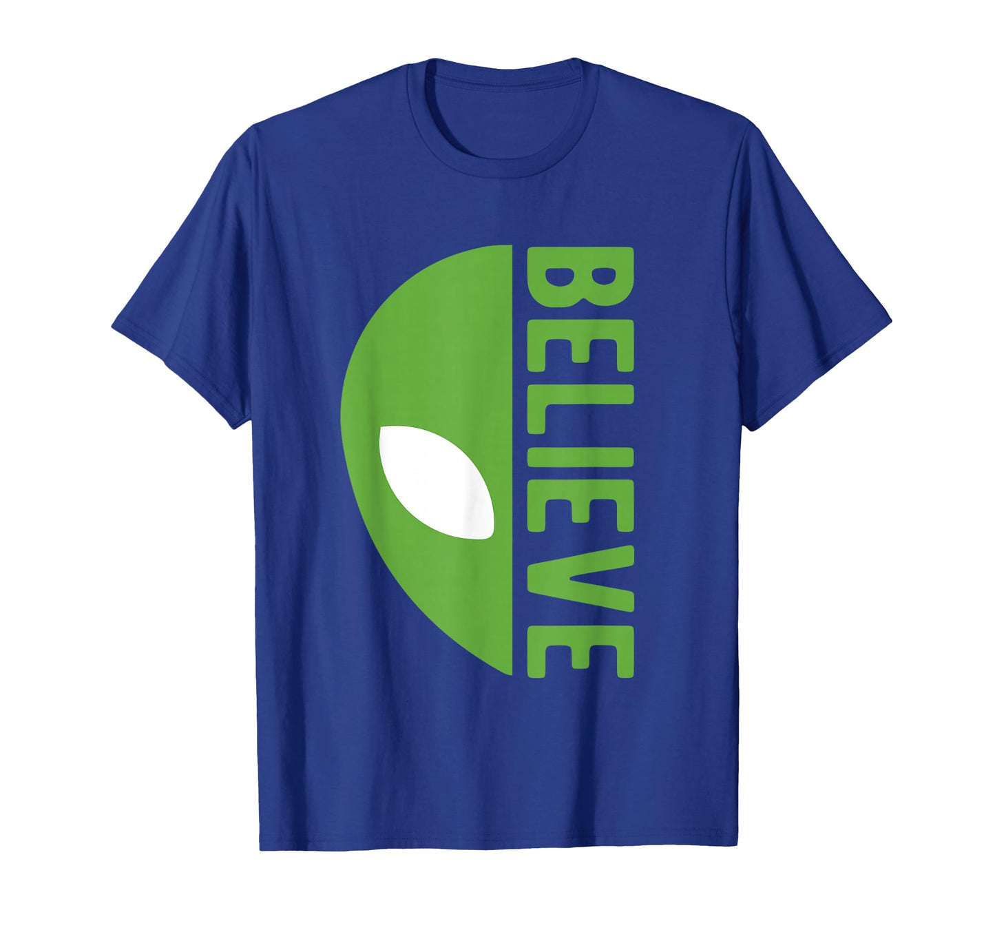 Alien Believe Sign Funny UFO For Funny Alien Believers UFOS T-Shirt