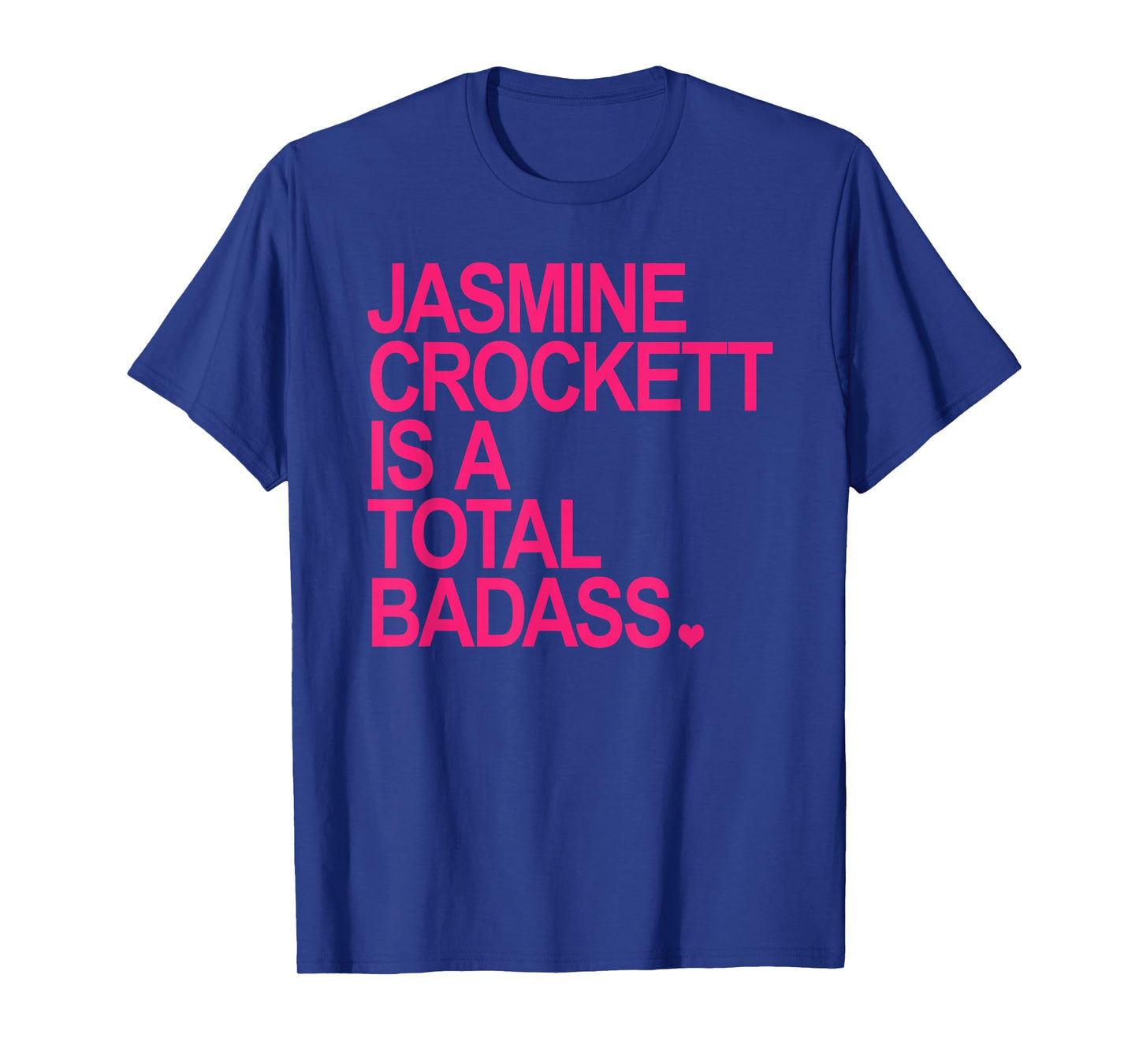 Jasmine Crockett is a total badass - hot pink T-Shirt