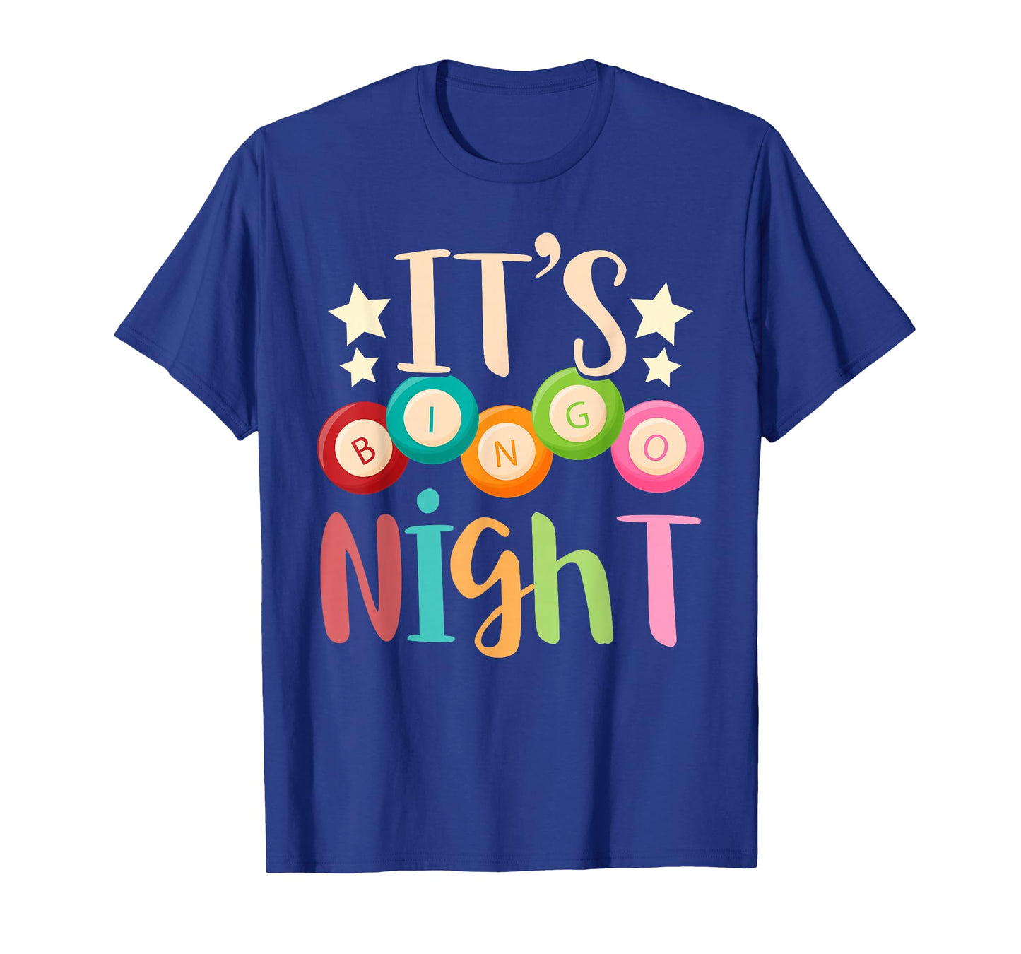 Its Bingo Night Bingo Player Gift Gambling Lottery Bingo T-Shirt
