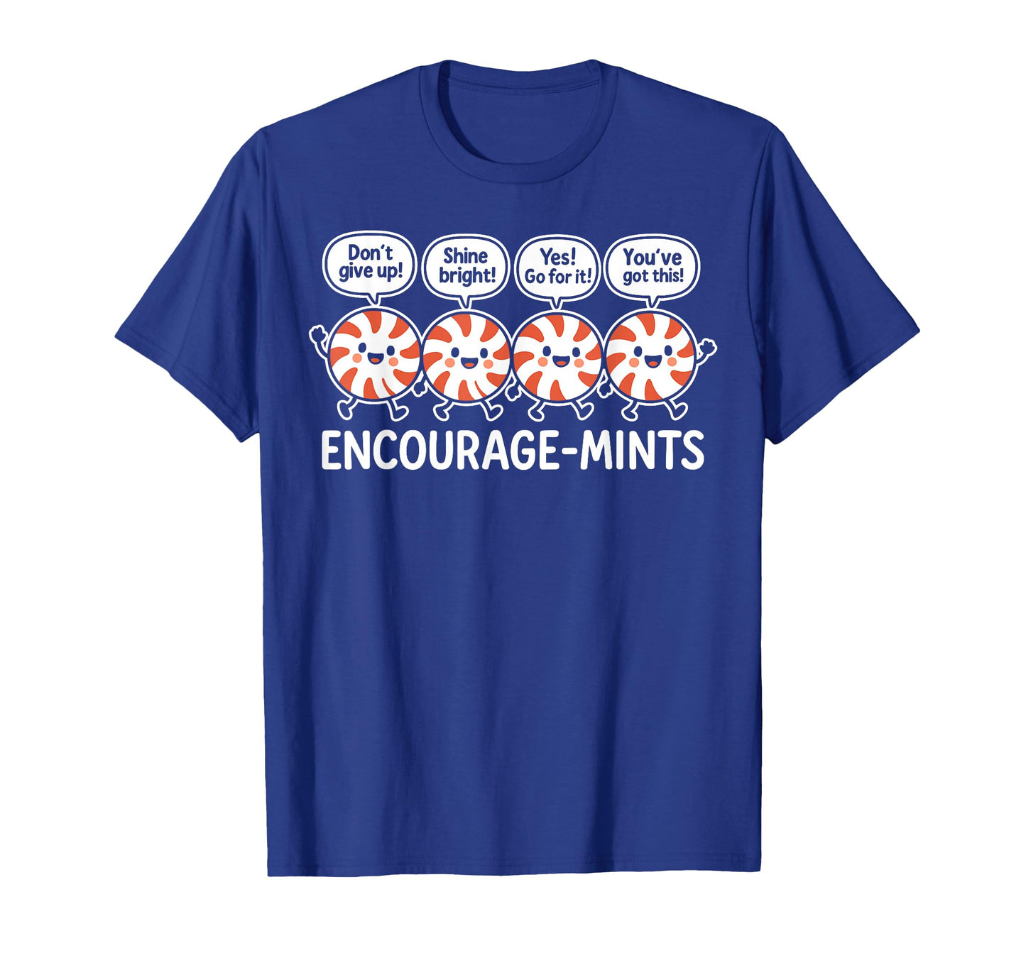 Encourage-Mints Positivity Funny Cute Kawaii Peppermint Pun T-Shirt