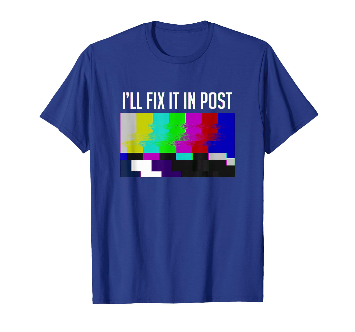 "I'll fix it in post" funny film maker t-shirt T-Shirt