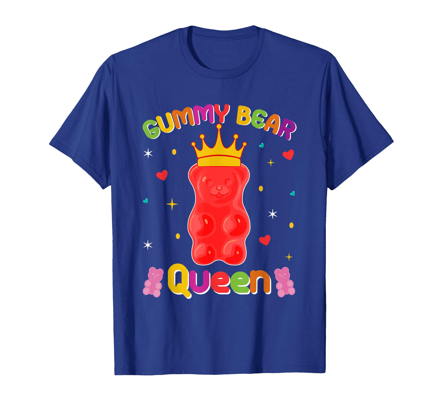 Gummy Bear Queen Sweet Candy Gummy Bear Queen T-Shirt