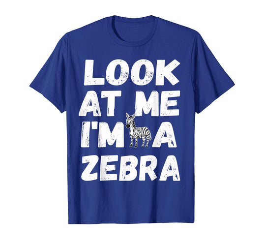 Look At Me I'm A Zebra Cute Halloween Costume Gifts T-Shirt