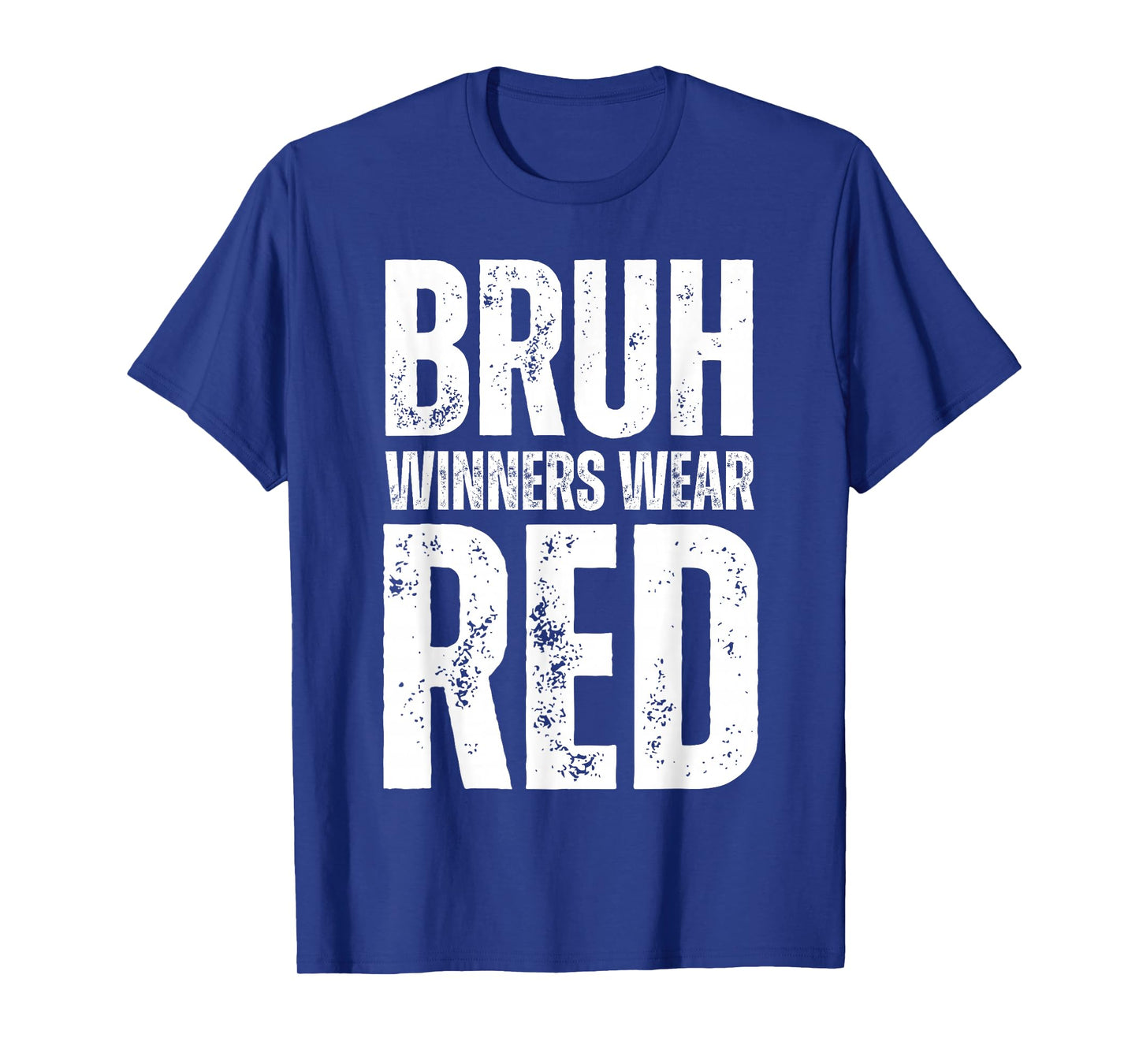 Winners Wear Red Team Spirit Week Game Color War Sports day T-Shirt
