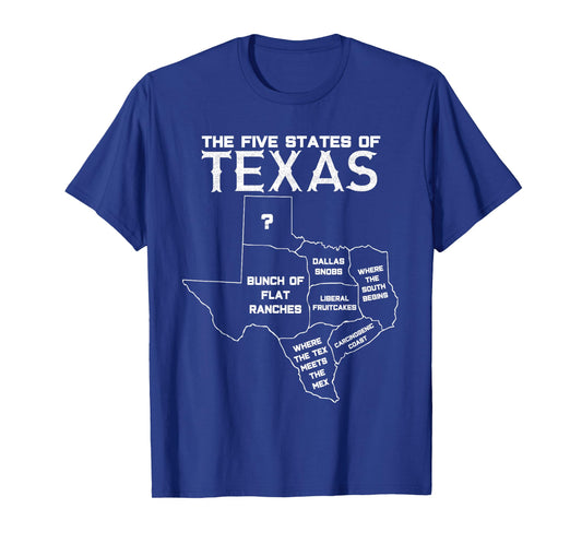 Five States of Texas - Funny Maps of Dallas Houston Austin Short Sleeve T-Shirt