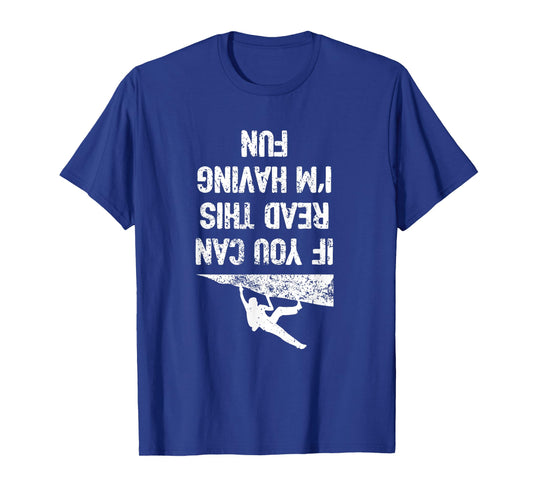 Funny Bouldering Climb Shirt Workout Free Rock Climbing T-Shirt